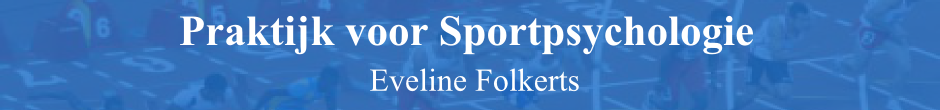 evelinefolkerts.nl | Praktijk voor Sportpsychologie Eveline Folkerts Sportpsycholoog VSPN® & GZ- psycholoog (BIG)